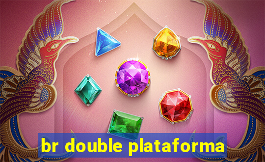 br double plataforma